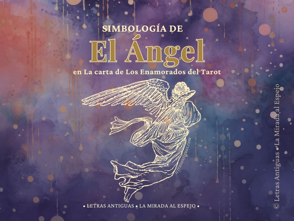 La Simbología del Ángel en La carta de Los Enamorados del Tarot